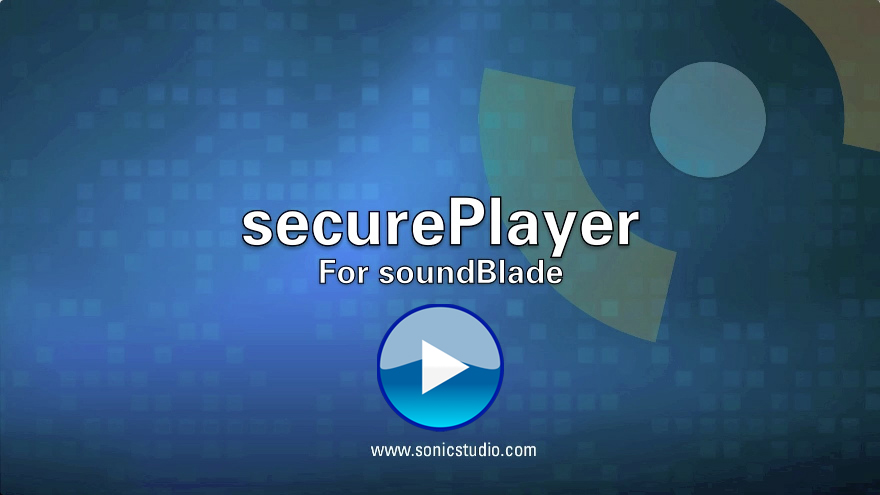 Creating a securePlayer in soundBlade